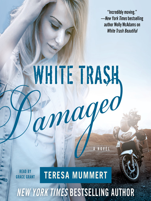 Title details for White Trash Damaged by Teresa Mummert - Available